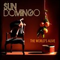 Sun Domingoר The World's Alive