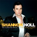 Shannon Nollר No Turning Back: The Story So Far