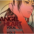 专辑天使心歌曲收藏集(Angel Heart)[Vocal Collection Vol.2]
