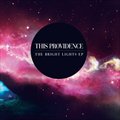 This Providenceר The Bright Lights (EP)
