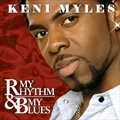 Keni Mylesר My Rhythm & My Blues