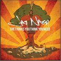 Jay Nashר The Things You Think You Need