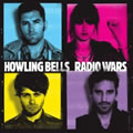 Howling Bellsר Radio Wars (Limited Edition)