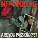Neil Youngר Are You Passionate