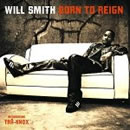 Will Smithר Born To Reign