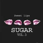 Sugarר Vol.3 - Sweet Lips