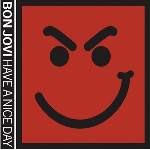 Bon Jovi(.ά)ר Have A Nice Day (Limited Deluxe Edition)