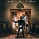Scissor Sisters(Ů)ר Ta Dah!