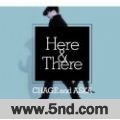ǡ[chage & aska]ר Here & There