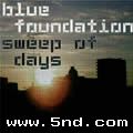 Blue Foundationר Sweep Of Days