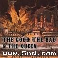 The Good, The Bad & The QueenČ݋ The Good, The Bad & The Queen