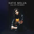 Katie Meluaר Call off the Search