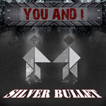 Silver BulletČ݋ You And I()
