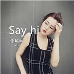 专辑Say hi