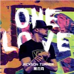 Jackson Turnerר One Love