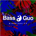 Bass GuoČ݋ Bipolarity