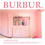 Burbur.Č݋ 15 mins of love