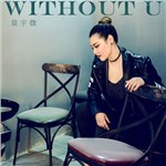 专辑Without U