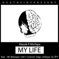 My Life (feat. Bitterpen, E.M.T)