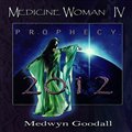 专辑Medicine Woman IV  Prophecy 2012