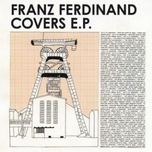 专辑Covers Ep: Franz Ferdinand(EP)