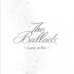 Ballads -Love & B'z
