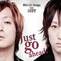 专辑斎賀みつき feat.JUST 1st. mini album Just go ahead!