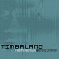 Timbaland - If We Ever Meet Again (Feat. Katy Perry) (International Radio Edit)