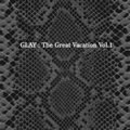 专辑THE GREAT VACATION VOL.1 SUPER BEST OF GLAY DISC 2