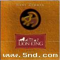 专辑狮子王OST汉斯济莫扩展版The Lion King Hans Zimmer Expanded Score