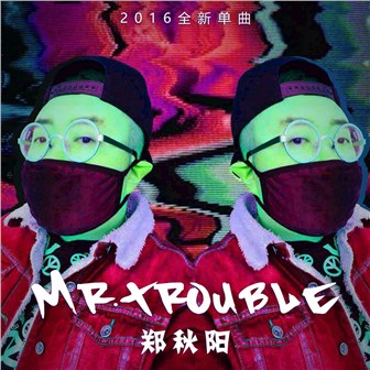 专辑Mr.Trouble