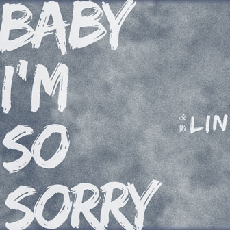 专辑Baby I m So Sorry