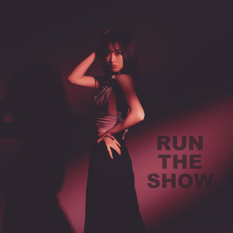 Run the show