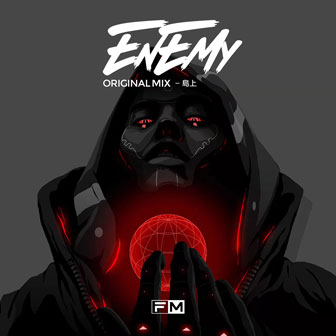 Enemy（Original Mix）